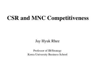 CSR and MNC Competitiveness