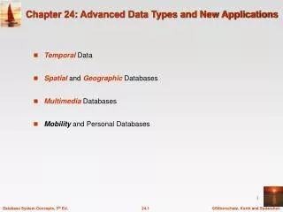 Chapter 24: Advanced Data Types and New Applications