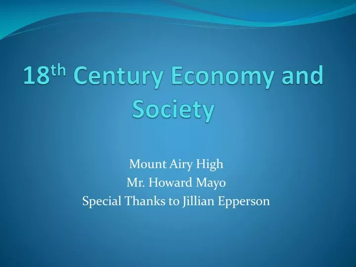 18 th century economy and society