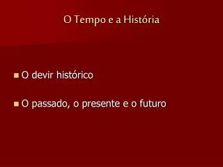 o tempo e a hist ria