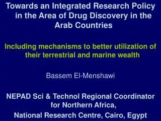 Towards an Integrated Research Policy in the Area of Drug Discovery in the Arab Countries
