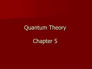 Quantum Theory Chapter 5