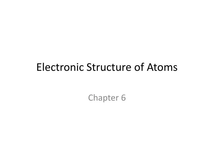 electronic structure of atoms