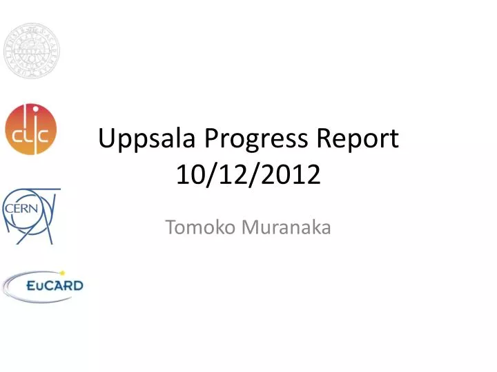 uppsala progress report 10 12 2012