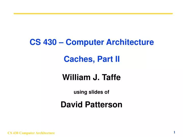 cs 430 computer architecture caches part ii
