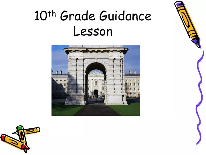 10 th grade guidance lesson