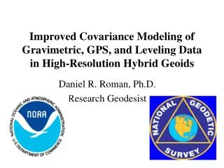 Daniel R. Roman, Ph.D. Research Geodesist