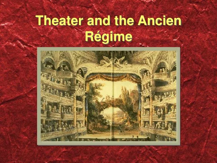 theater and the ancien r gime