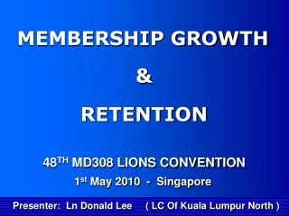 Presenter: Ln Donald Lee ( LC Of Kuala Lumpur North )