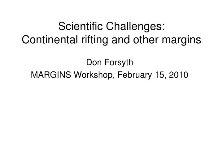scientific challenges continental rifting and other margins
