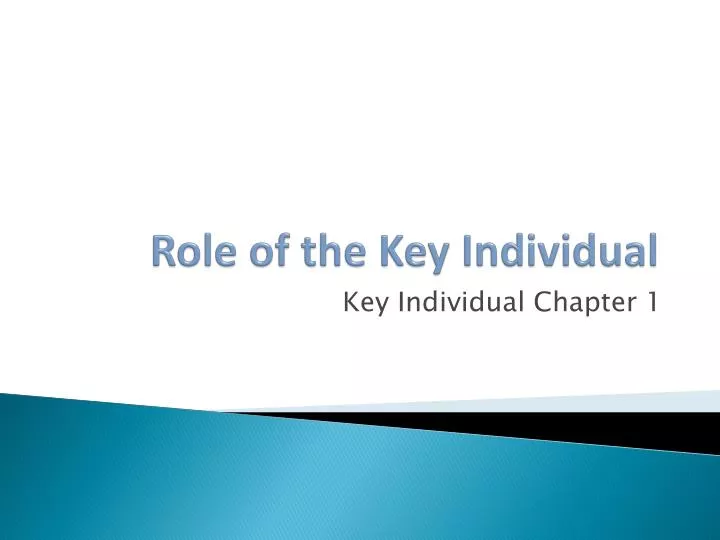 role of the key individual