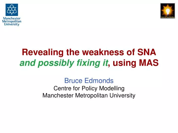 revealing the weakness of sna and possibly fixing it using mas