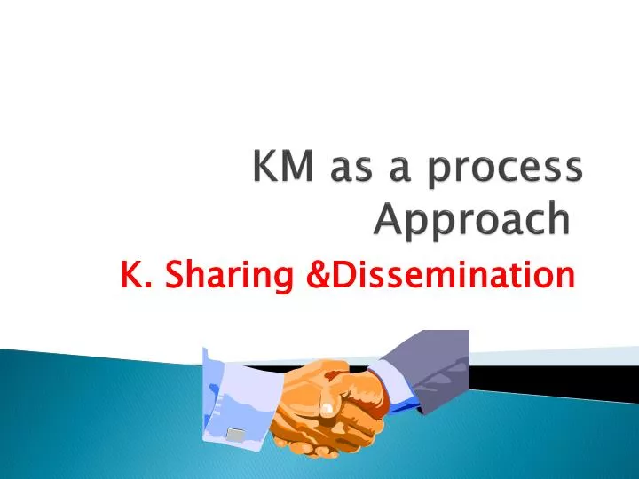 km as a process approach