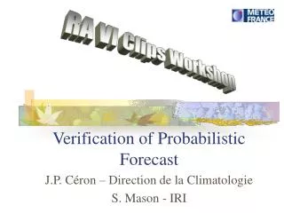 Verification of Probabilistic Forecast
