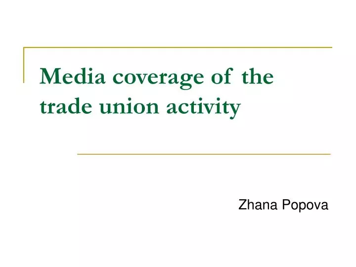 media coverage of the trade union activity