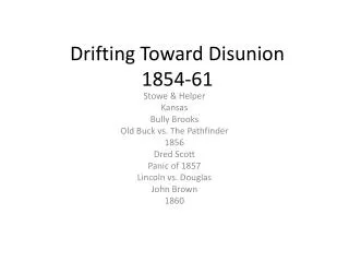 Drifting Toward Disunion 1854-61