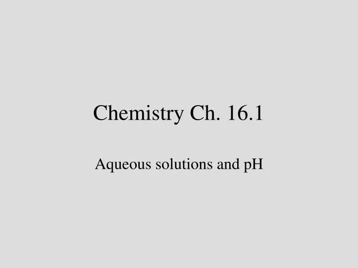 chemistry ch 16 1