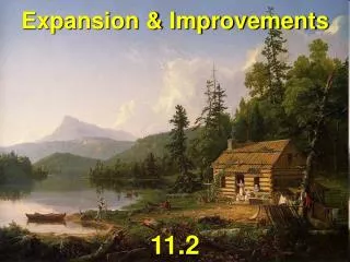 Expansion &amp; Improvements