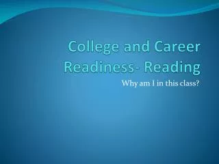 College and Career Readiness- Reading
