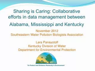 November 2012 Southeastern Water Pollution Biologists Association Lara Panayotoff