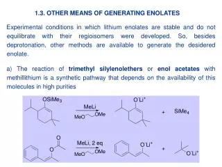 1.3. OTHER MEANS OF GENERATING ENOLATES