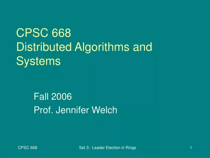 cpsc 668 distributed algorithms and systems