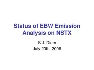 Status of EBW Emission Analysis on NSTX