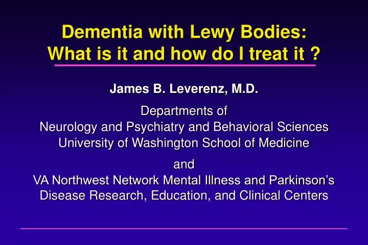 dementia with lewy bodies what is it and how do i treat it
