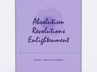 Absolutism Revolutions Enlightenment