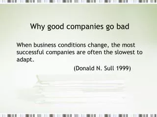 Why good companies go bad