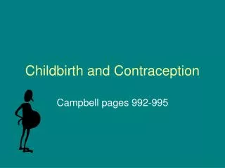 Childbirth and Contraception