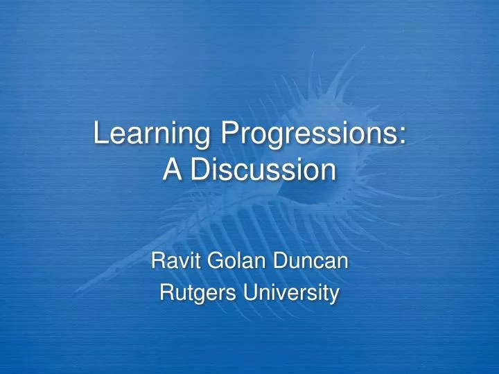 learning progressions a discussion