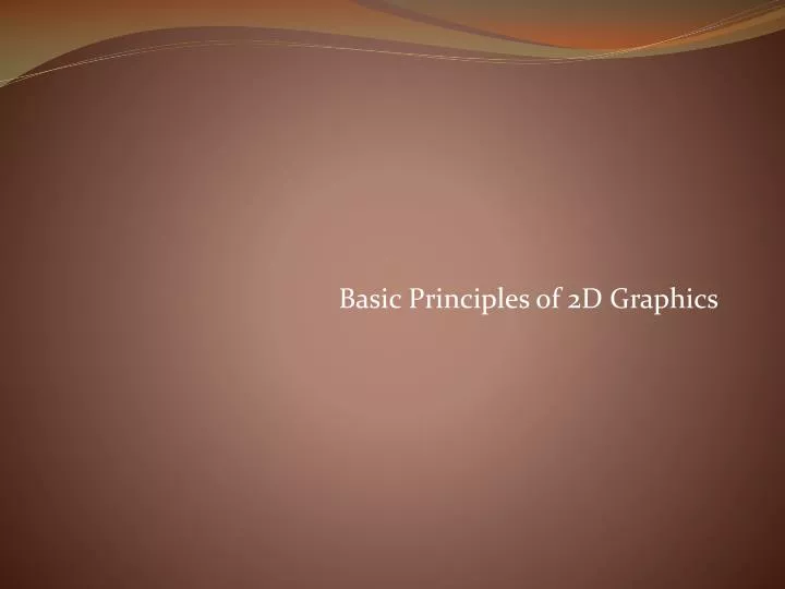 basic principles of 2d graphics