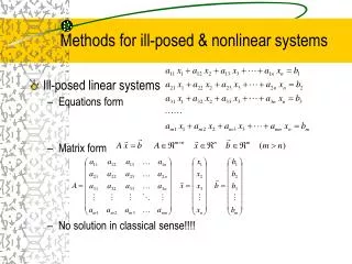 Methods for ill-posed &amp; nonlinear systems
