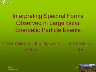 Interpreting Spectral Forms Observed in Large Solar Energetic Particle Events