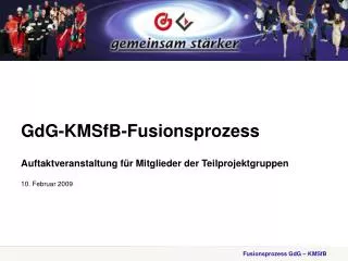 gdg kmsfb fusionsprozess