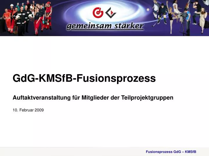 gdg kmsfb fusionsprozess