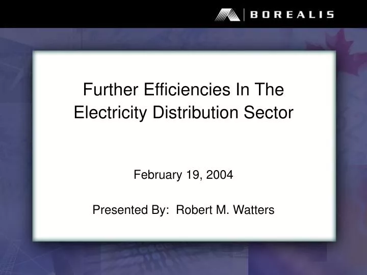 further efficiencies in the electricity distribution sector