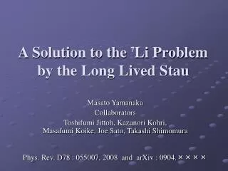A Solution to the Li Problem by the Long Lived Stau