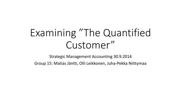 examining the quantified customer