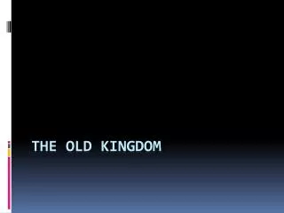 The Old Kingdom