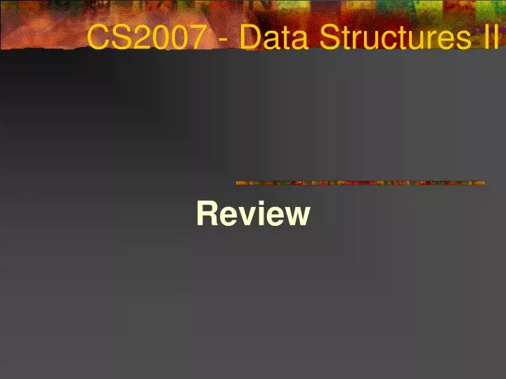 cs2007 data structures ii