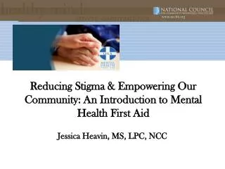 Reducing Stigma &amp; Empowering Our Community: An Introduction to Mental Health First Aid