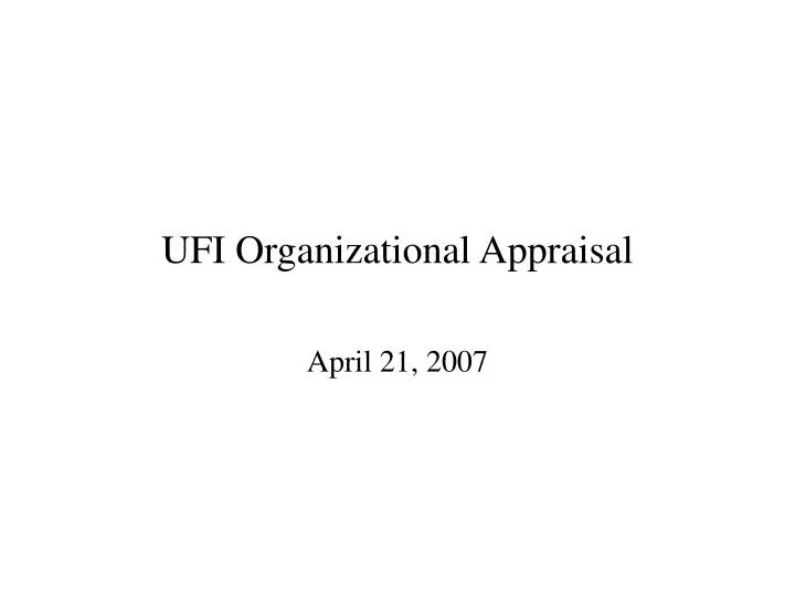 ufi organizational appraisal