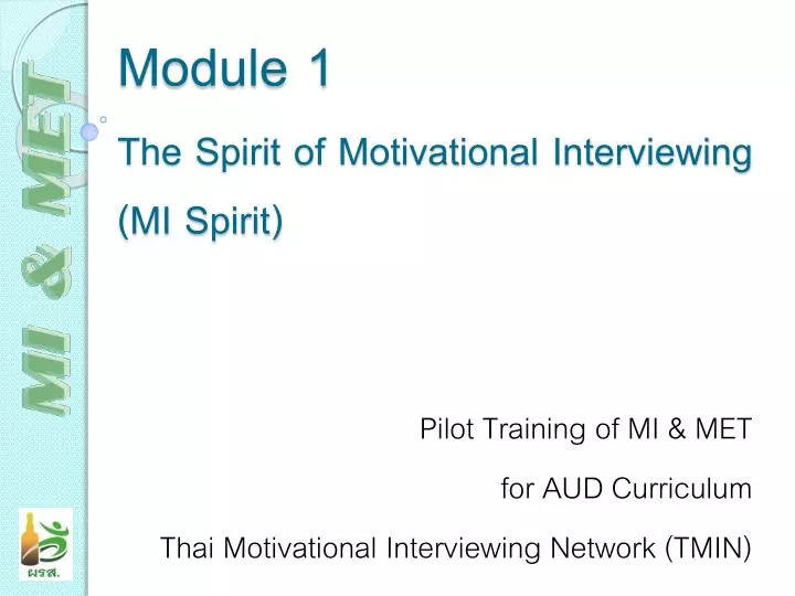 module 1 the spirit of motivational interviewing mi spirit