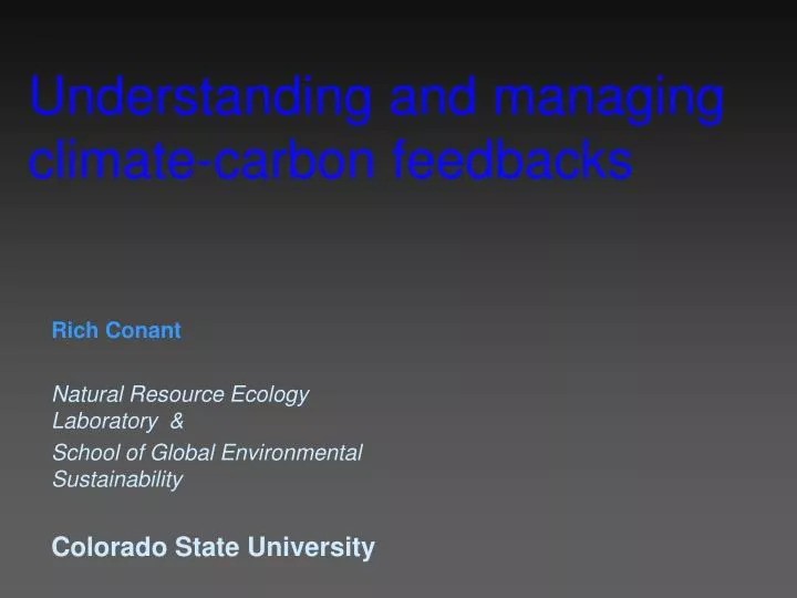 understanding and managing climate carbon feedbacks