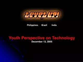 Youth Perspective on Technology December 13, 2005