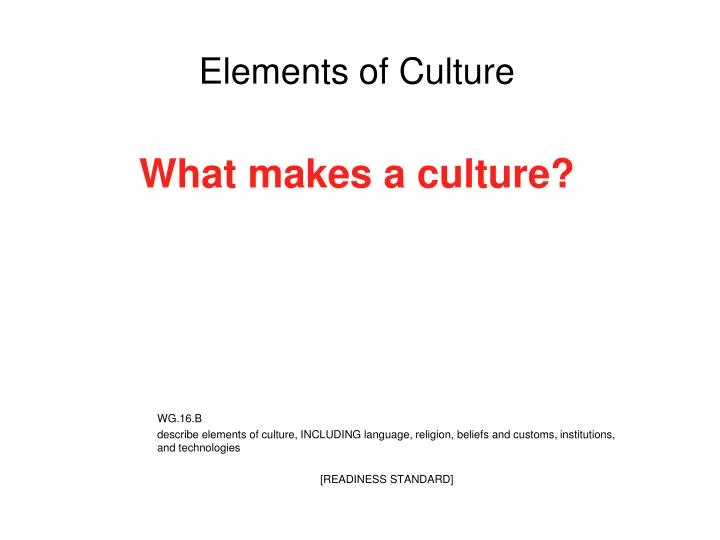 elements of culture what makes a culture