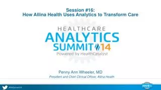 Session #16: How Allina Health Uses Analytics to Transform Care