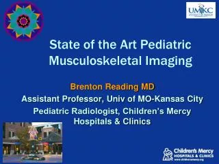 State of the Art Pediatric Musculoskeletal Imaging